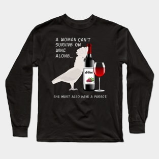 Umbrella Cockatoo Parrot Wine Loving Drinking Long Sleeve T-Shirt